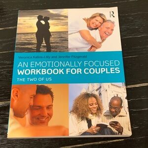 An Emotionally Focused Workbook for Couples